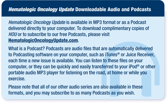 Hematologic Oncology Update Downloadable Audio and Podcasts